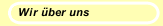 Wir &uuml;ber uns