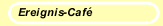 Ereignis-Caf&eacute;